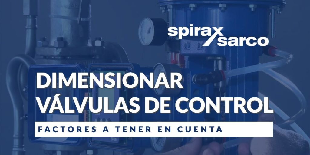 Dimensionar valvulas de control en sistemas de vapor