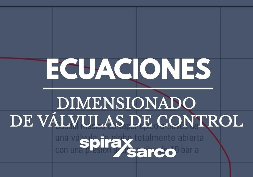 Dimensionado de válvulas de control en sistemas de vapor