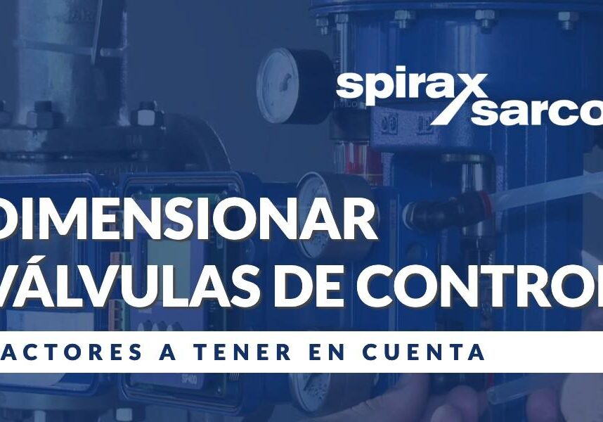 Dimensionar valvulas de control en sistemas de vapor